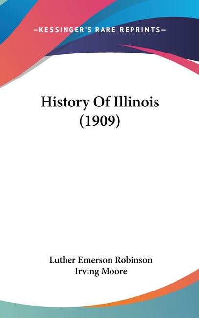 History Of Illinois (1909) - Ingram