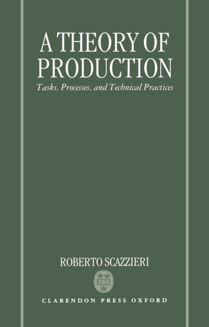 Theory of Production: Tasks, Processes, and Technical Practices - Ingram