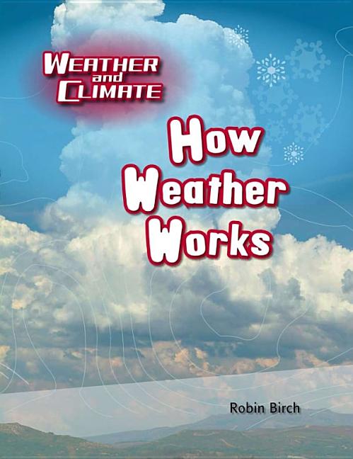 How Weather Works - Ingram