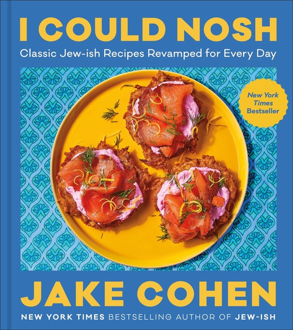 I Could Nosh: Classic Jew-Ish Recipes Revamped for Every Day - Ingram