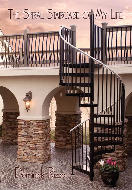 Spiral Staircase of My Life: A Selection of Poetry Defining My Thirty Years - Ingram