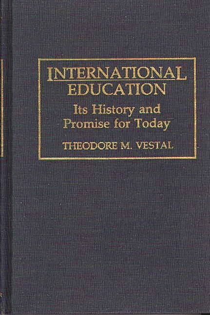 International Education: Its History and Promise for Today - Ingram