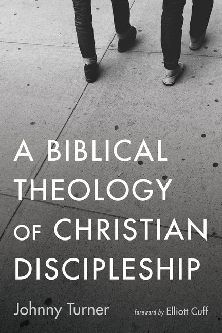 Biblical Theology of Christian Discipleship - Ingram