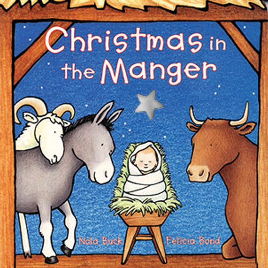 Christmas in the Manger Board Book: A Christmas Holiday Book for Kids - Ingram