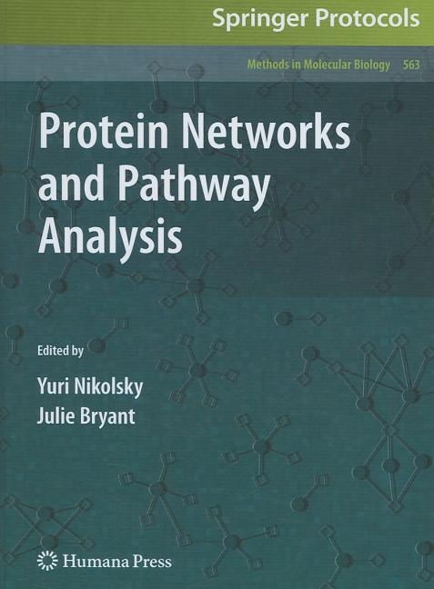 Protein Networks and Pathway Analysis (2009) - Ingram