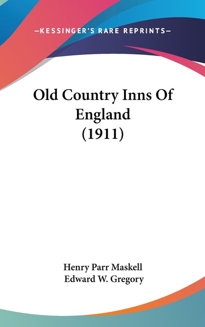 Old Country Inns Of England (1911) - Ingram