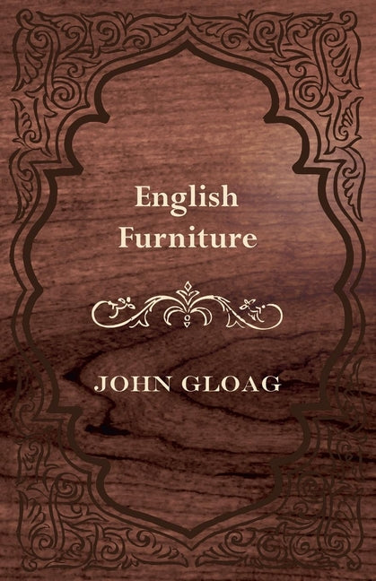 English Furniture - A History and Guide - Ingram