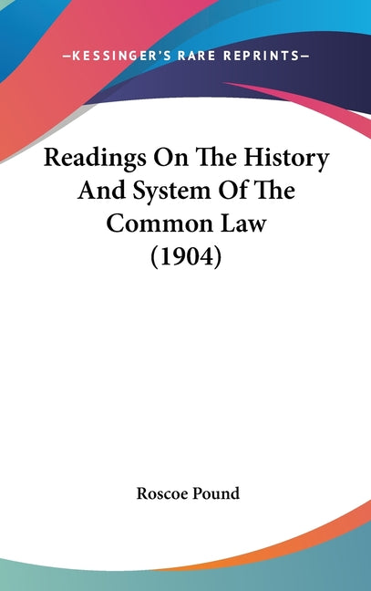Readings On The History And System Of The Common Law (1904) - Ingram