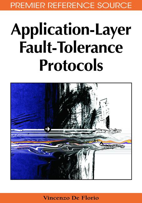 Application-Layer Fault-Tolerance Protocols - Ingram