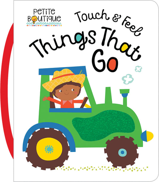 Touch and Feel Things That Go - Ingram
