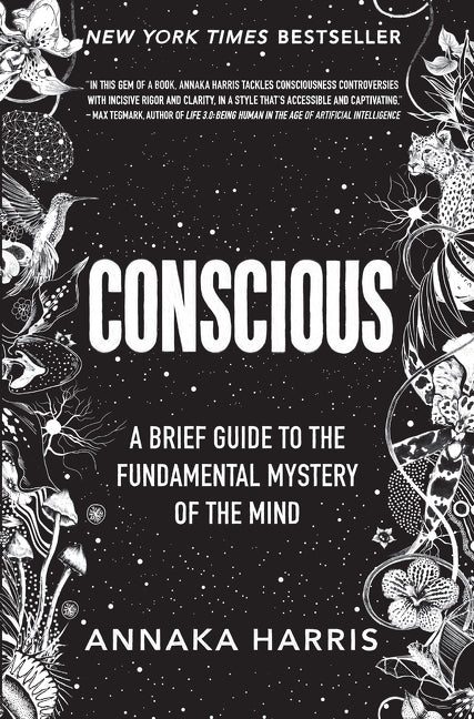 Conscious: A Brief Guide to the Fundamental Mystery of the Mind - Ingram