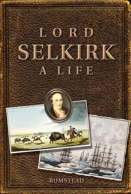 Lord Selkirk: A Life - Ingram