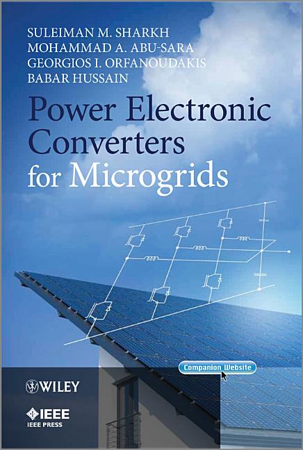 Power Electronic Converters for Microgrids - Ingram