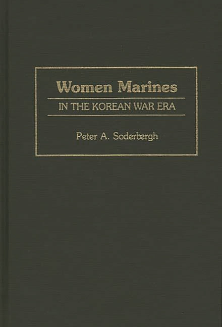 Women Marines in the Korean War Era - Ingram