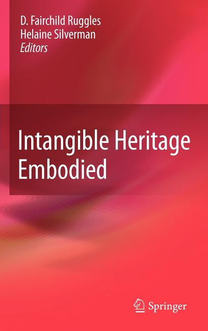 Intangible Heritage Embodied (2009) - Ingram
