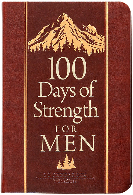 100 Days of Strength for Men: Pocketbooks by Broadstreet - Ingram