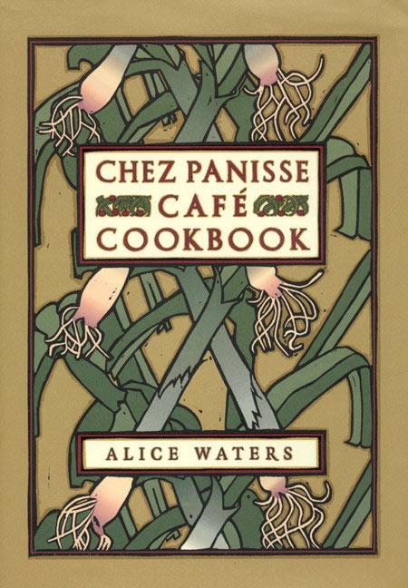 Chez Panisse Cafe Cookbook - Ingram