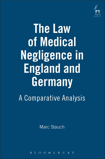 Law of Medical Negligence in England and Germany: A Comparative Analysis - Ingram