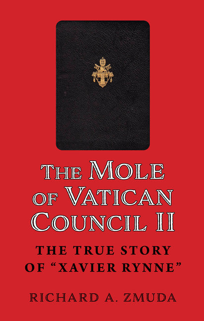 Mole of Vatican Council II: The True Story of Xavier Rynne - Ingram