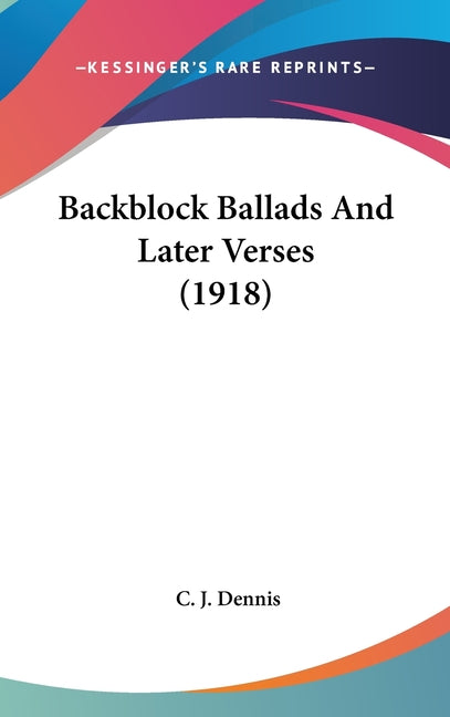Backblock Ballads And Later Verses (1918) - Ingram