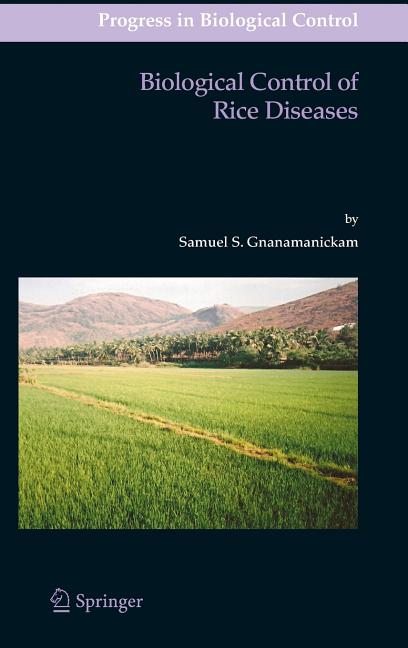 Biological Control of Rice Diseases (2009) - Ingram