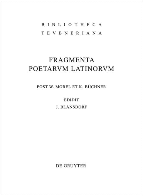 Fragmenta poetarum Latinorum epicorum et lyricorum (4. Durchges. Und Bibliogr. Erg. Aufl.) - Ingram