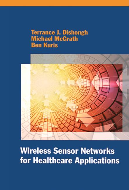 Wireless Sensor Networks for Healthcare Applications - Ingram