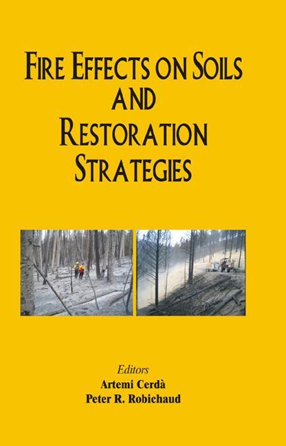 Fire Effects on Soils and Restoration Strategies - Ingram