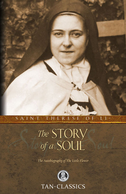 Story of a Soul: The Autobiography of the Little Flower - Ingram