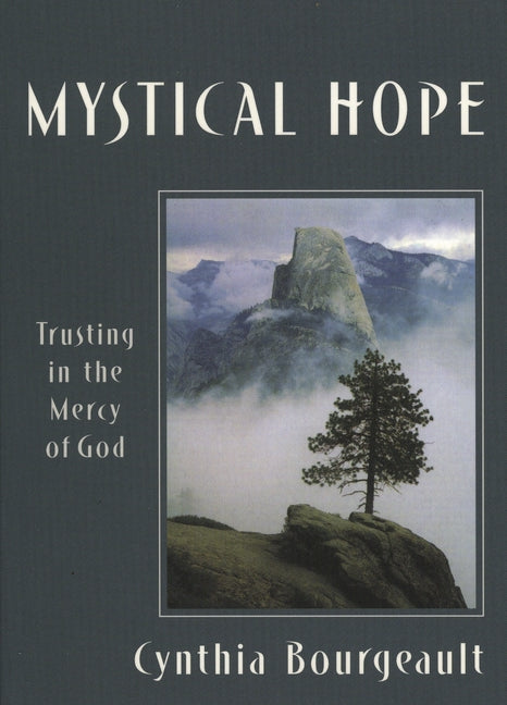 Mystical Hope: Trusting in the Mercy of God - Ingram