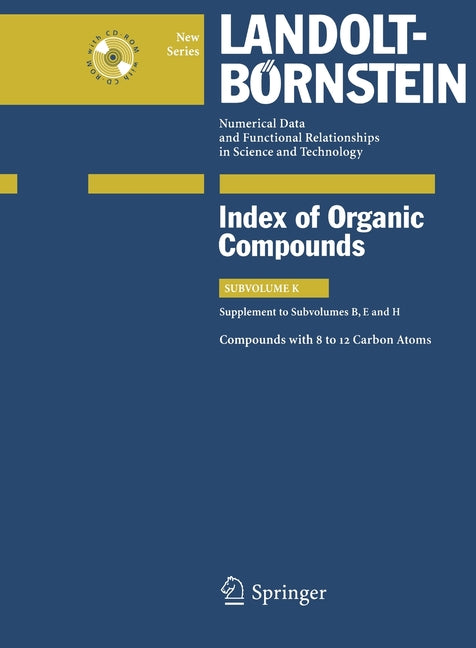 Compounds with 8 to 12 Carbon Atoms (Supplement to Subvolume B, E and H) (2009) - Ingram