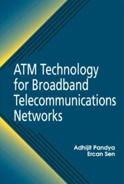 ATM Technology for Broadband Telecommunications Networks - Ingram
