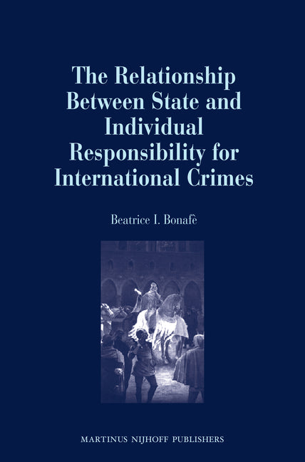 Relationship Between State and Individual Responsibility for International Crimes - Ingram