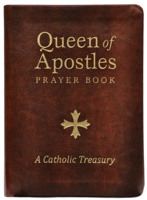 Queen of Apostles Prayer Book: A Catholic Treasury - Ingram