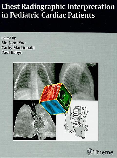 Chest Radiographic Interpretation in Pediatric Cardiac Patients - Ingram