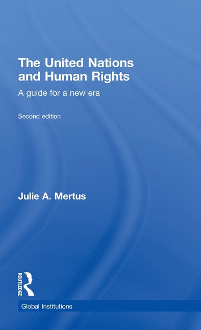 United Nations and Human Rights: A Guide for a New Era - Ingram