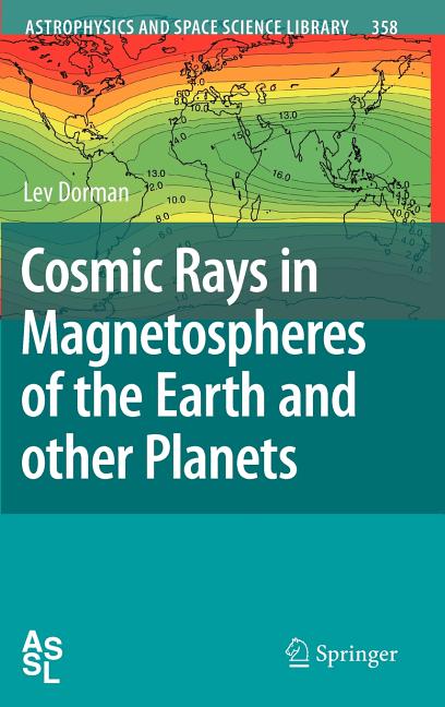 Cosmic Rays in Magnetospheres of the Earth and Other Planets (2009) - Ingram