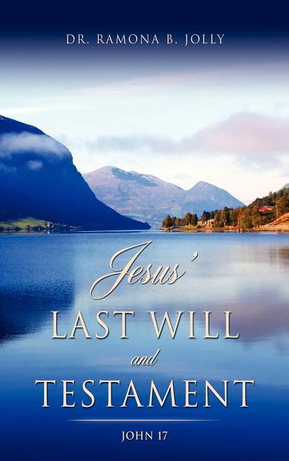 Jesus' Last Will and Testament - Ingram