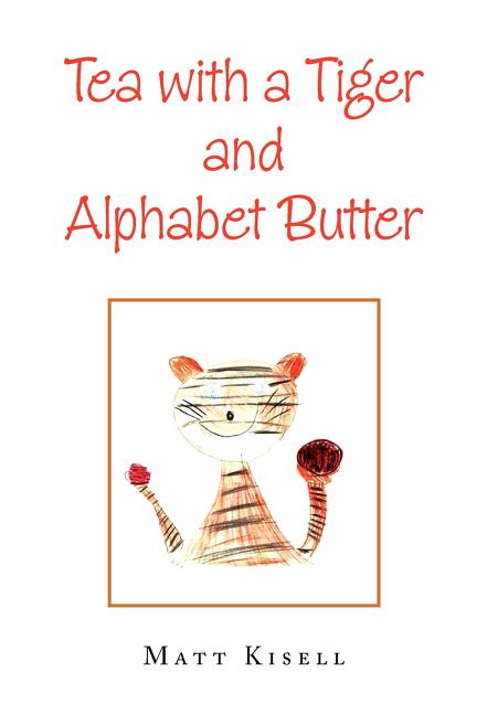 Tea with a Tiger and Alphabet Butter - Ingram
