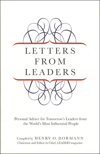 Letters from Leaders: Personal Advice for Tomorrow's Leaders from the World's Most Influential People - Ingram