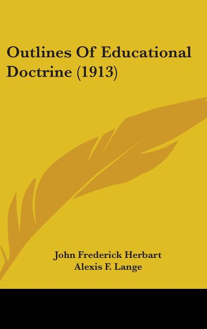 Outlines Of Educational Doctrine (1913) - Ingram