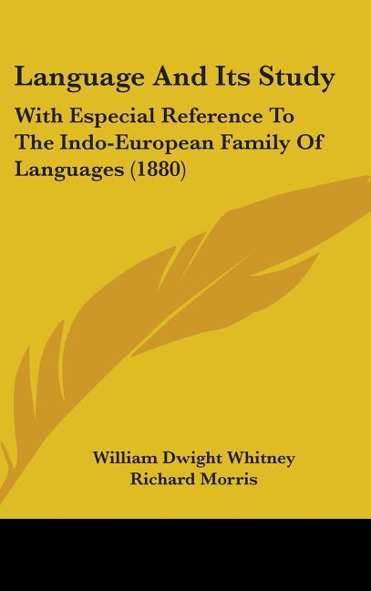 Language And Its Study: With Especial Reference To The Indo-European Family Of Languages (1880) - Ingram
