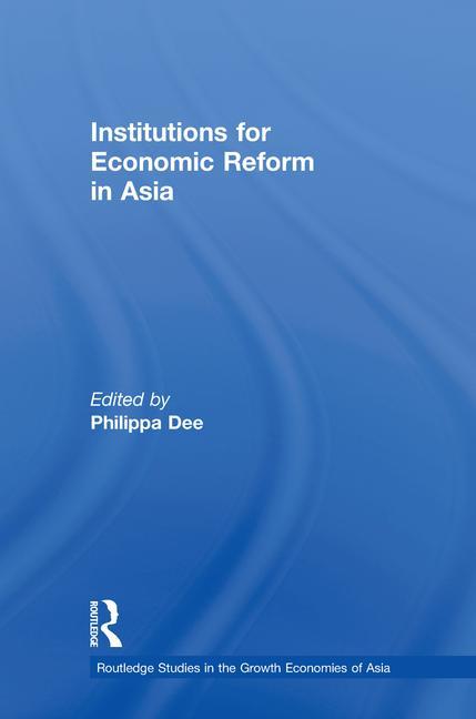 Institutions for Economic Reform in Asia - Ingram