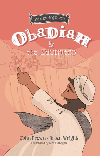 Obadiah and the Edomites: The Minor Prophets, Book 3 - Ingram