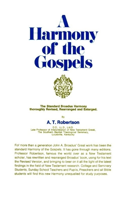 Harmony of the Gospels: Based on the Broadus Harmony in the Revised Version - Ingram