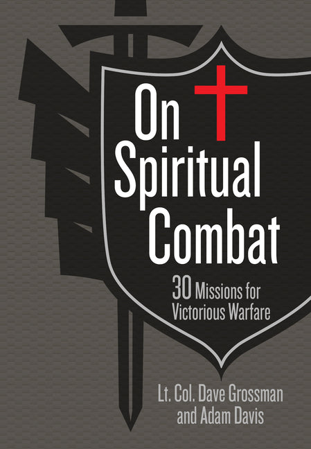 On Spiritual Combat: 30 Missions for Victorious Warfare - Ingram