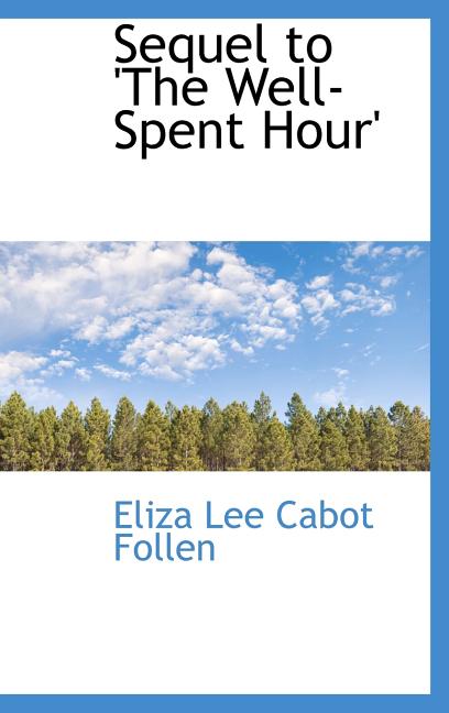 Sequel to 'The Well-Spent Hour' - Ingram