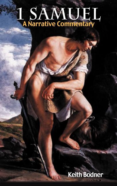1 Samuel: A Narrative Commentary - Ingram
