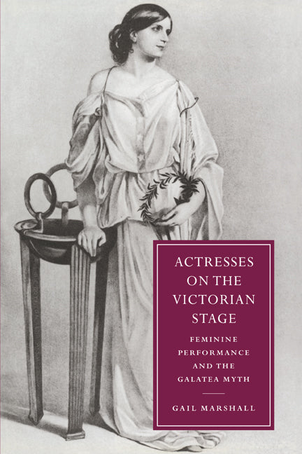 Actresses on the Victorian Stage - Ingram