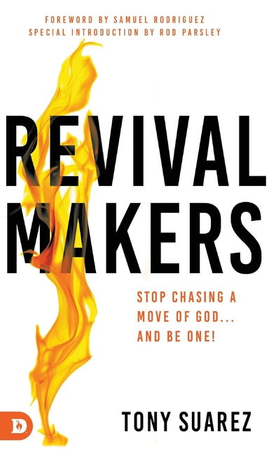 RevivalMakers: Stop Chasing a Move of God... and Be One! - Ingram